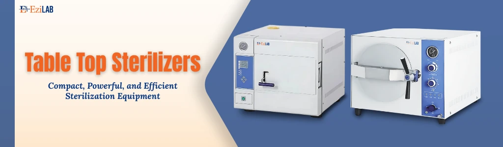 Tabletop Sterilizers Compact Powerful and Efficient Sterilization Equipment