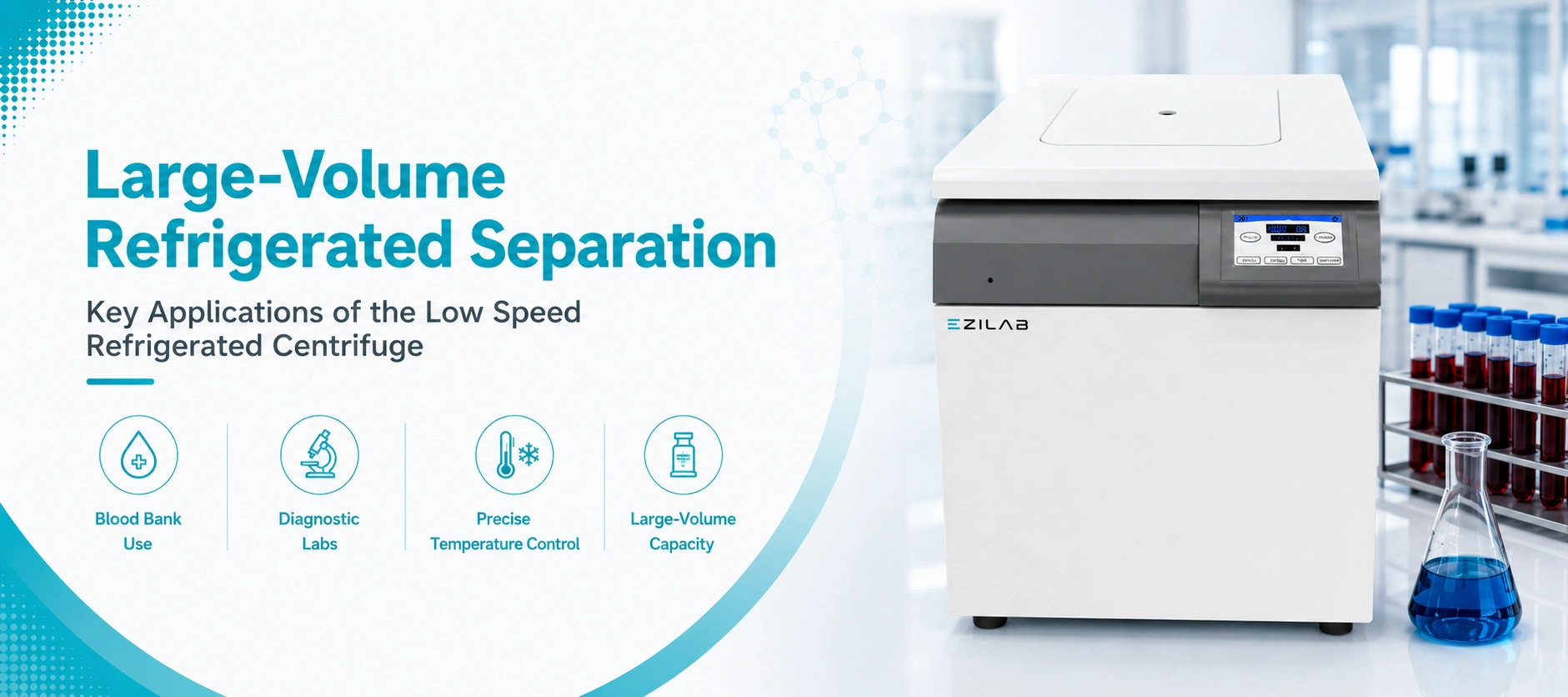 Large Volume Refrigerated Separation for Blood Banks and Diagnostic Labs